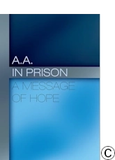B-13 A.A. in Prison: A Message of Hope