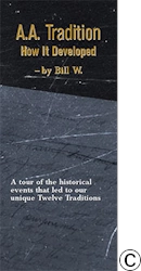 P-17 AA Tradition How It Developed- By Bill W.: